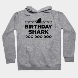 Birthday Shark Doo doo doo Hoodie